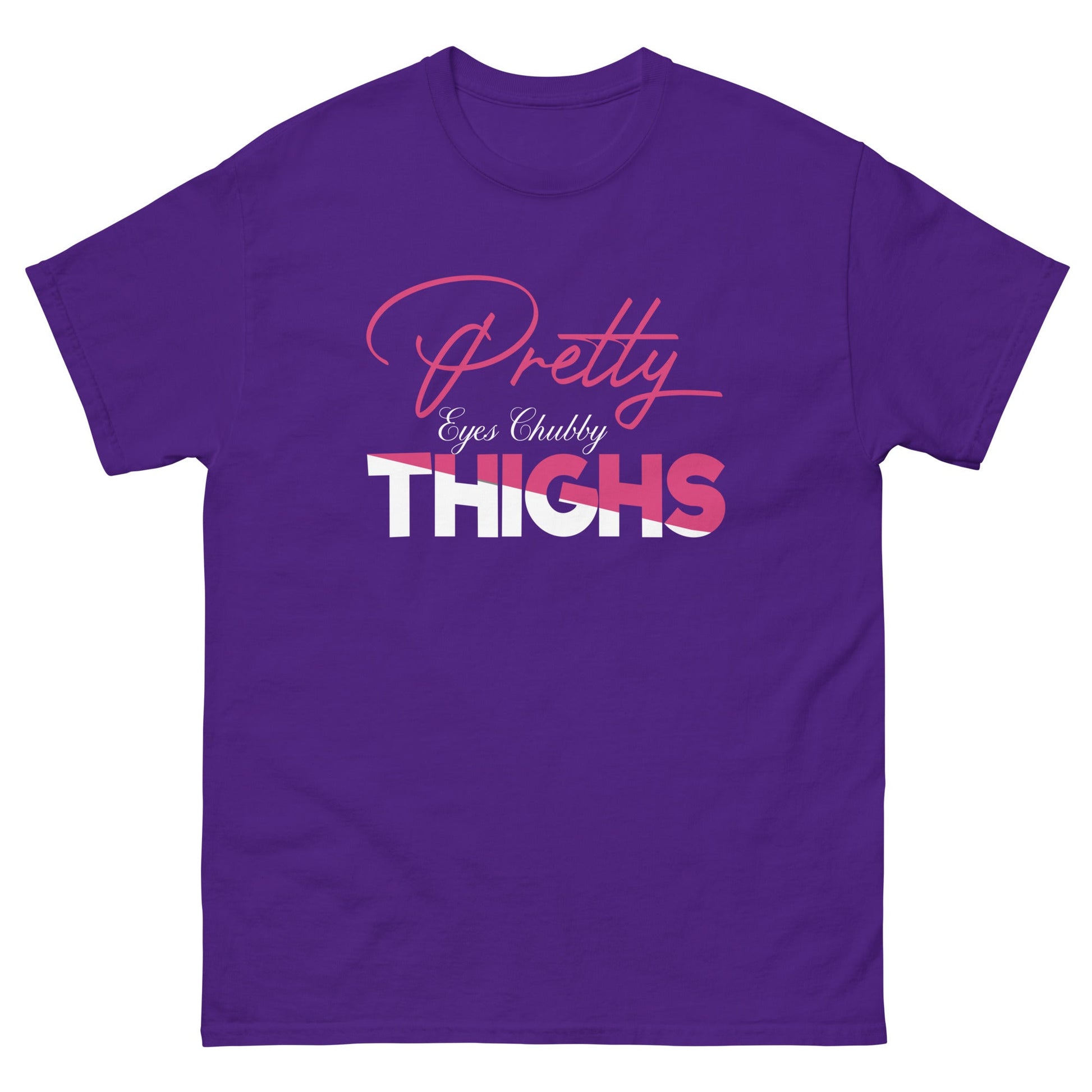 Pretty Eyes Chubby Thighs | Sassy T-Shirts - Purple - T-Shirts Online