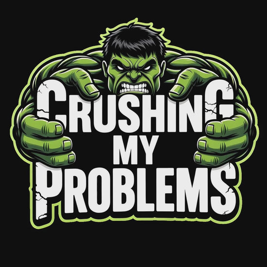 crushing my problems animated video tshirt design