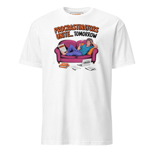 Procrastinators Unite T-Shirt - White - T-Shirts Online