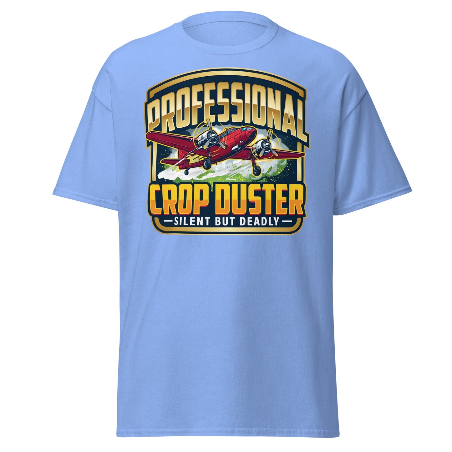Professional Crop Duster T-Shirt – Silent But Deadly Tee - Carolina Blue - T-Shirts Online