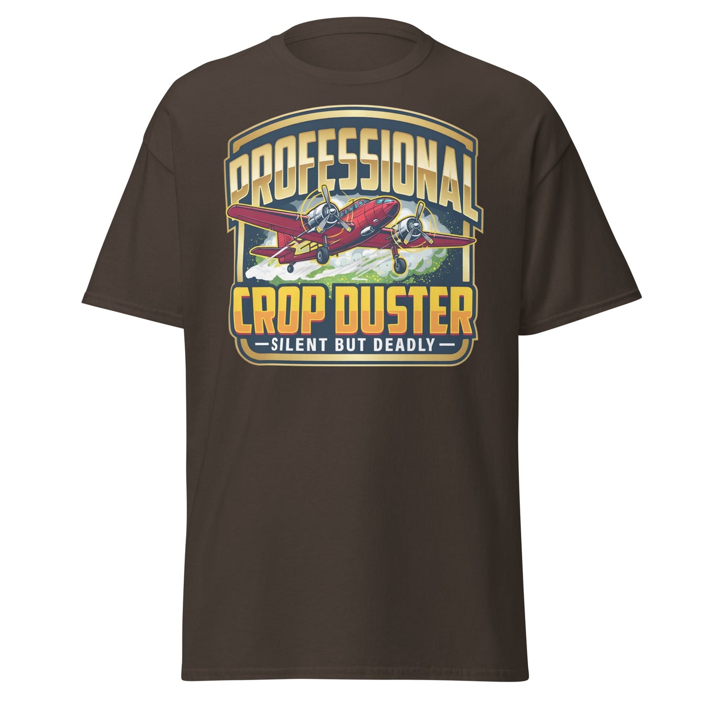 Professional Crop Duster T-Shirt – Silent But Deadly Tee - Dark Chocolate - T-Shirts Online
