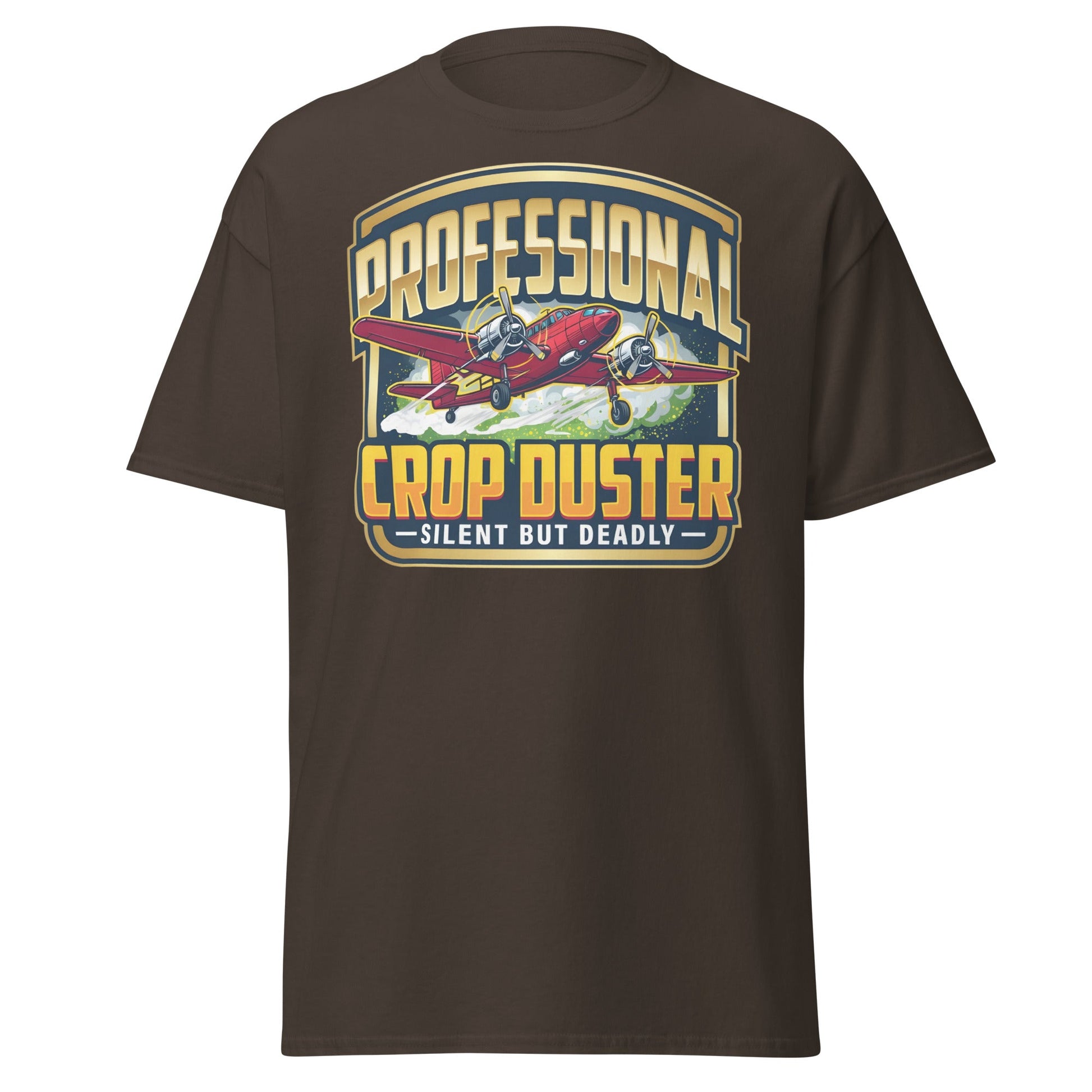Professional Crop Duster T-Shirt – Silent But Deadly Tee - Dark Chocolate - T-Shirts Online