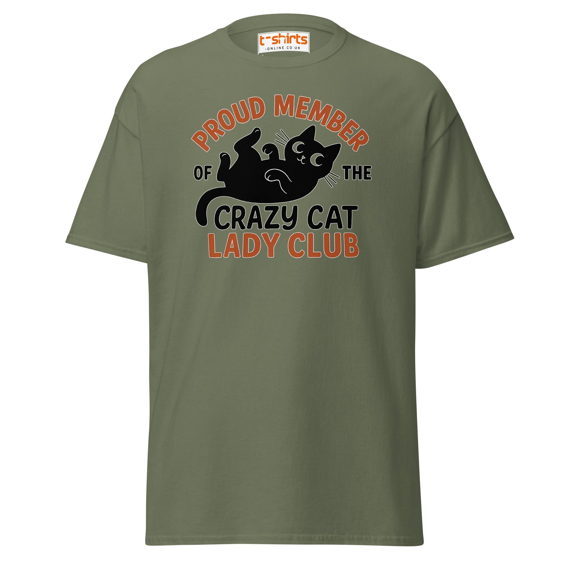 Proud Member Crazy Cat Lady Club T-Shirt - Military Green - T-Shirts Online