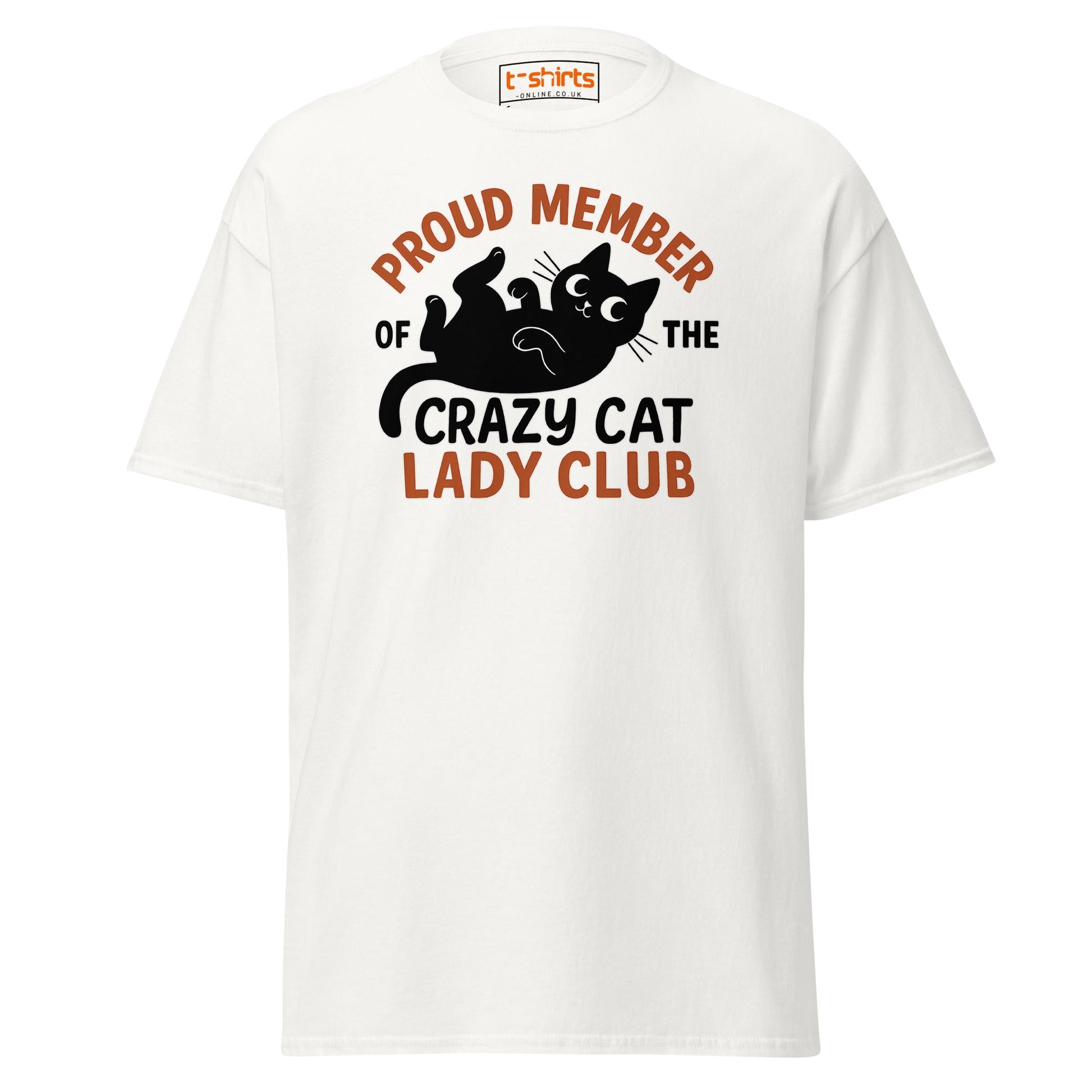 Proud Member Crazy Cat Lady Club T-Shirt - White - T-Shirts Online