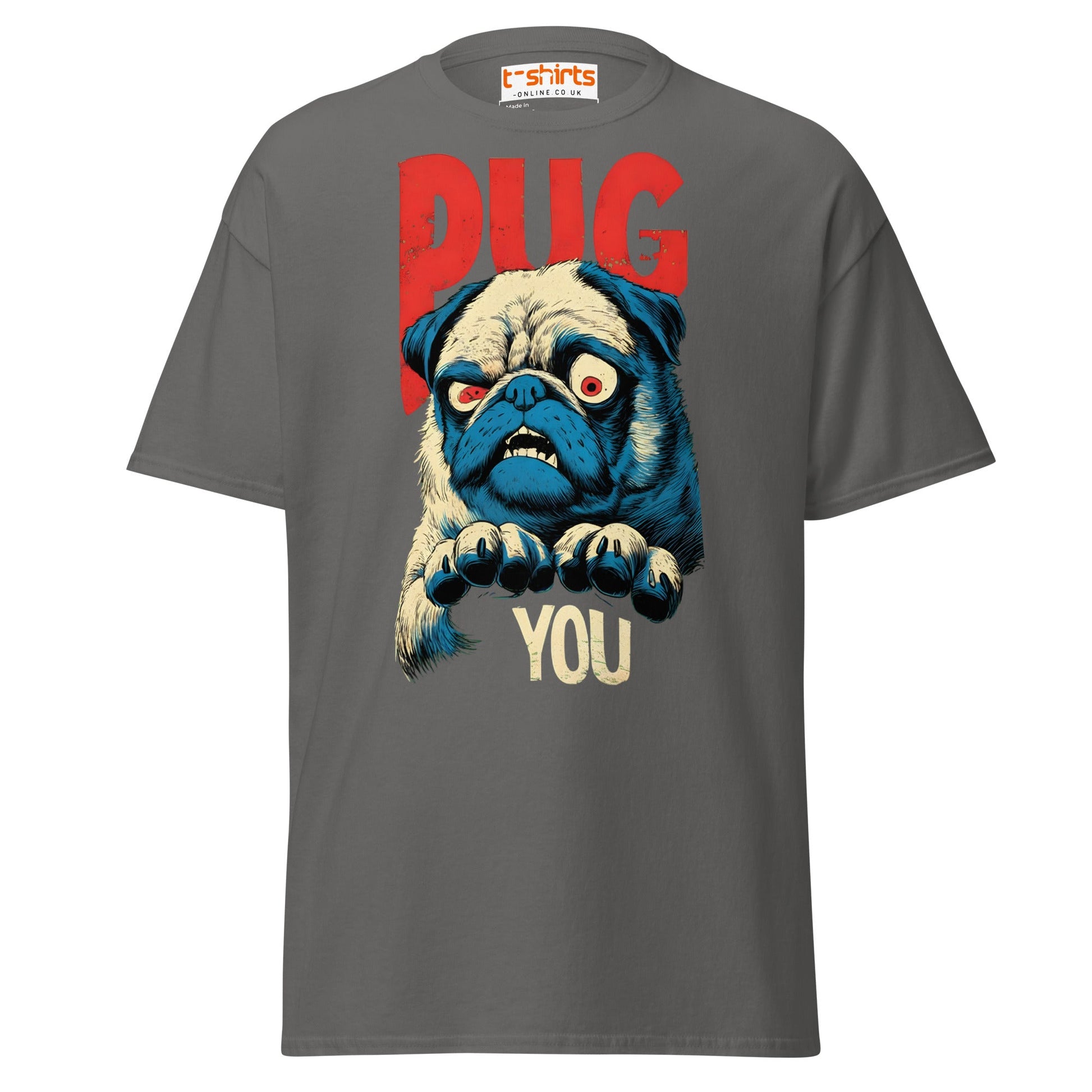 Pug You T-Shirt | Funny Angry Dog Graphic Tee - Charcoal - T-Shirts Online