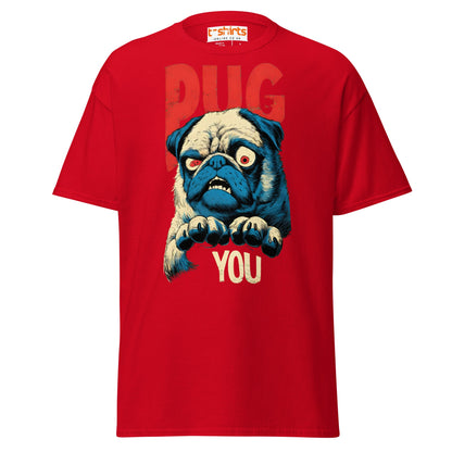 Pug You T-Shirt | Funny Angry Dog Graphic Tee - Red - T-Shirts Online