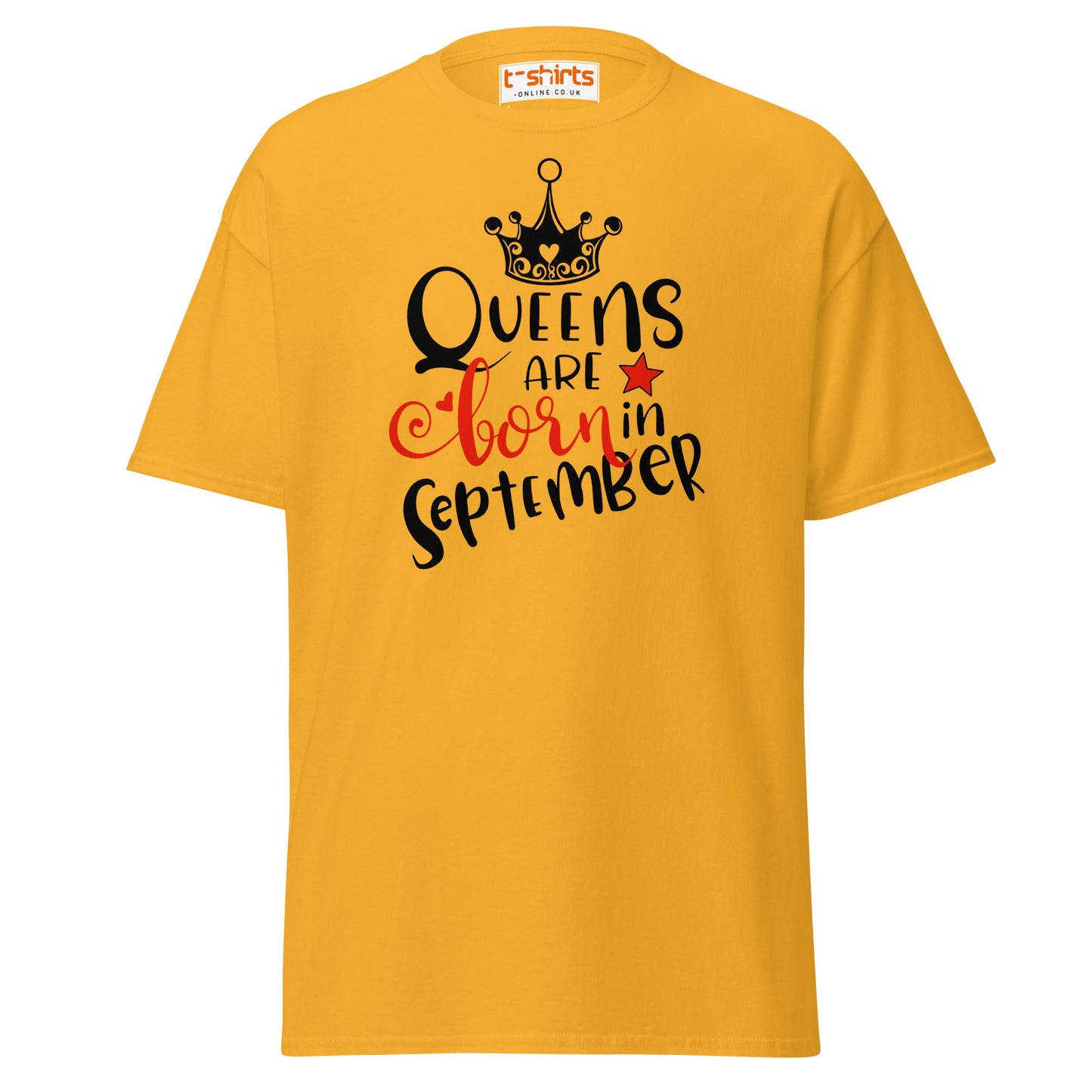 Queens Are Born in September T-Shirt | Birthday Tee - Gold - T-Shirts Online