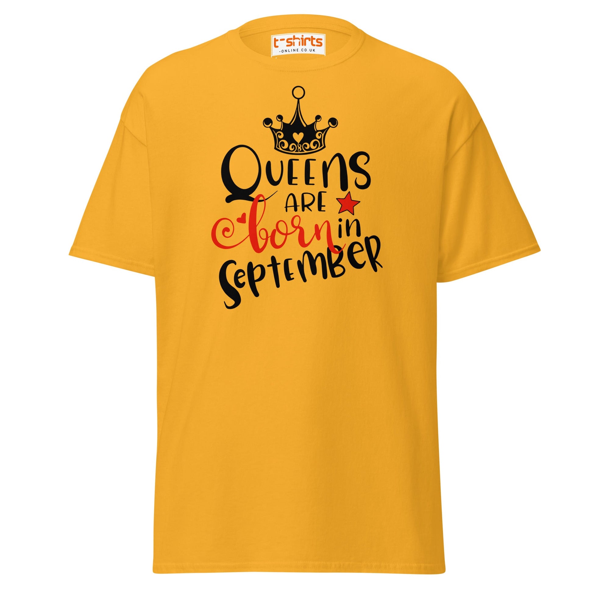 Queens Are Born in September T-Shirt | Birthday Tee - Gold - T-Shirts Online