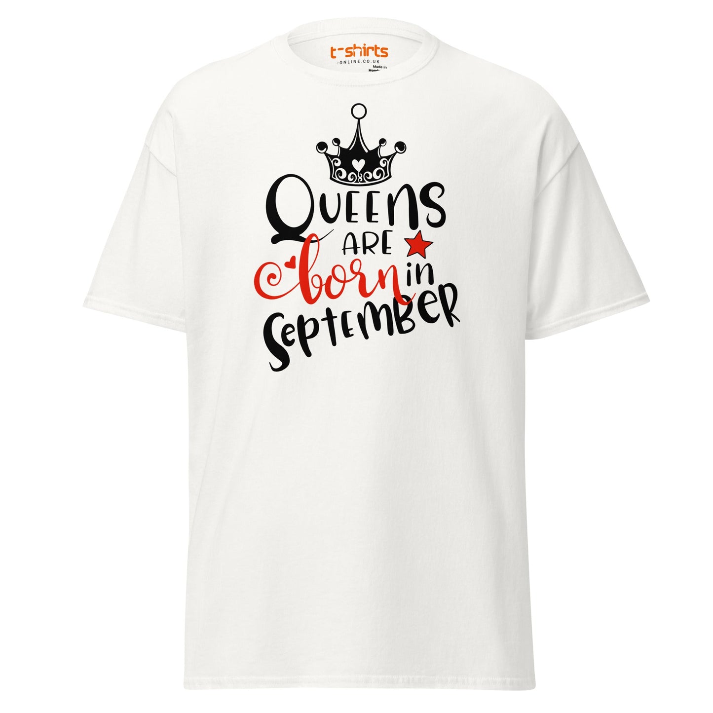 Queens Are Born in September T-Shirt | Birthday Tee - White - T-Shirts Online