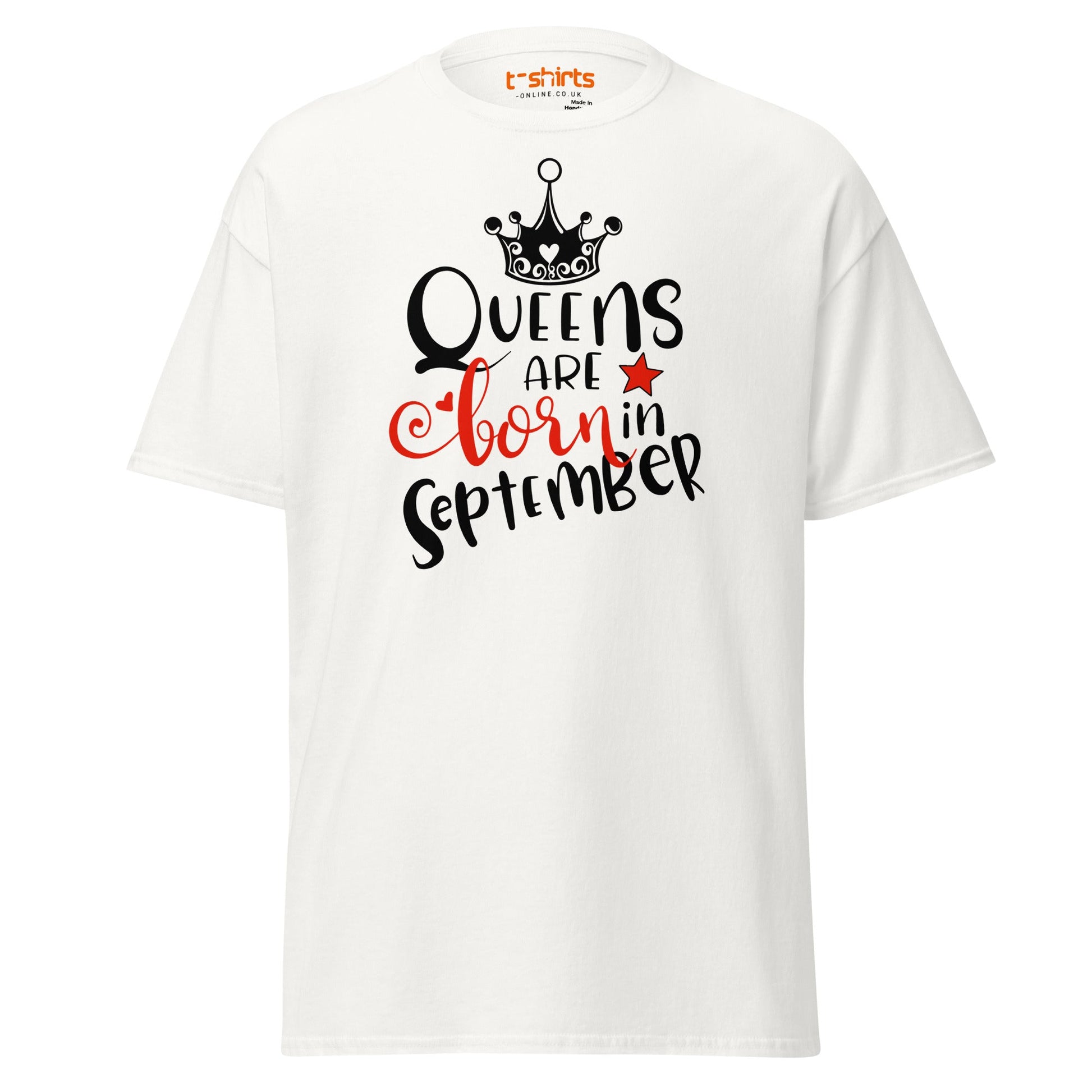 Queens Are Born in September T-Shirt | Birthday Tee - White - T-Shirts Online