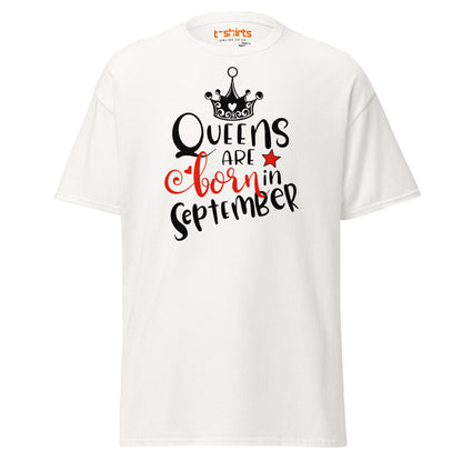 Queens Are Born in September T-Shirt | Birthday Tee - White - T-Shirts Online