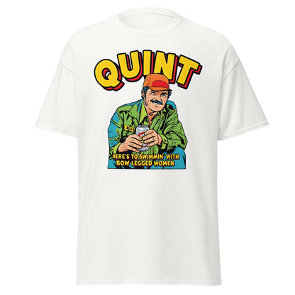 Quint T-Shirt - Here's to Swimmin' with Bow Legged Women - White - T-Shirts Online