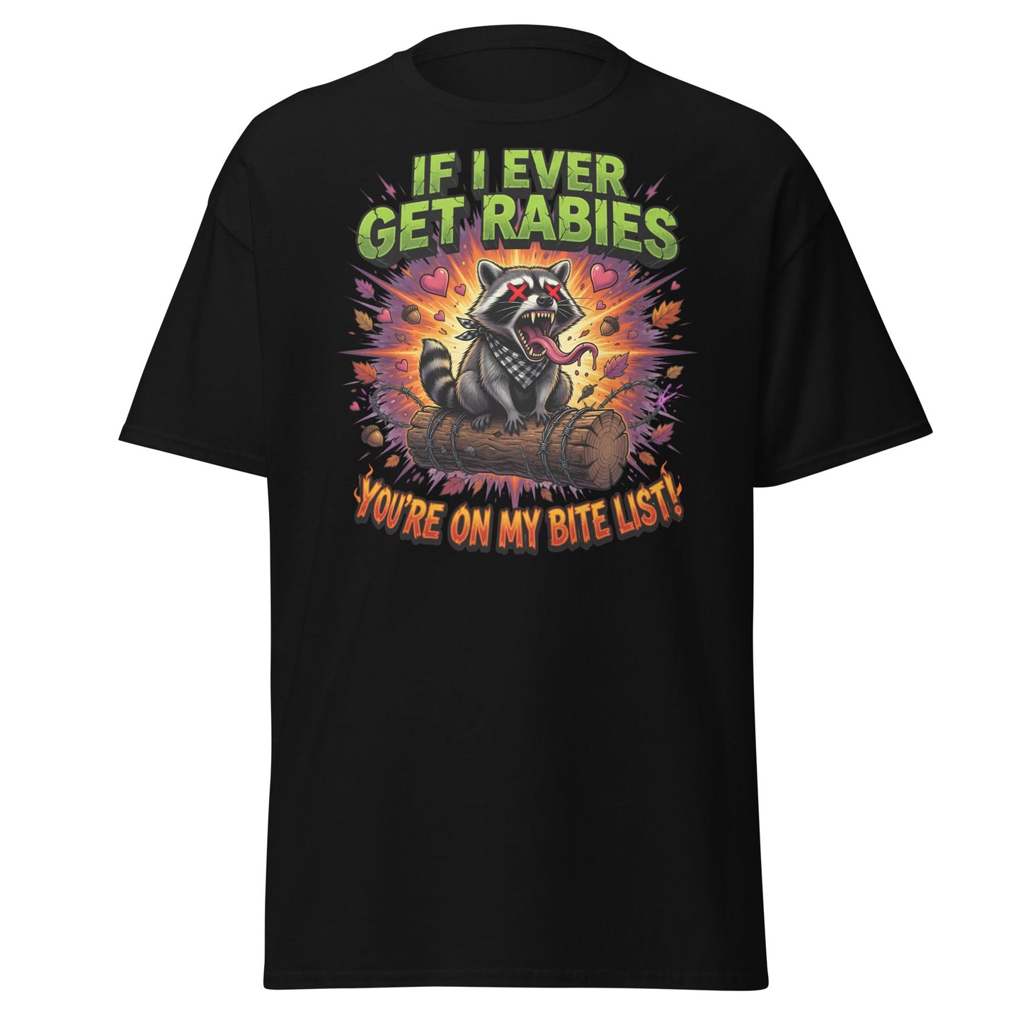 Rabid Raccoon T-Shirt - If I Ever Get Rabies Bite List - Black - T-Shirts Online