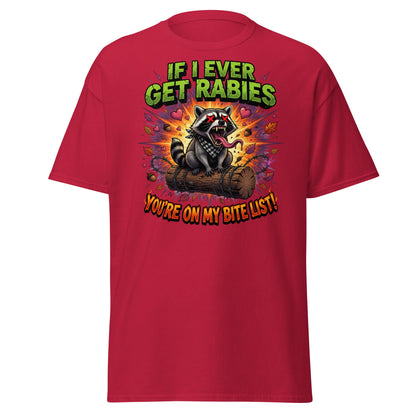 Rabid Raccoon T-Shirt - If I Ever Get Rabies Bite List - Cardinal - T-Shirts Online
