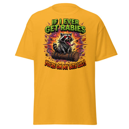 Rabid Raccoon T-Shirt - If I Ever Get Rabies Bite List - Gold - T-Shirts Online