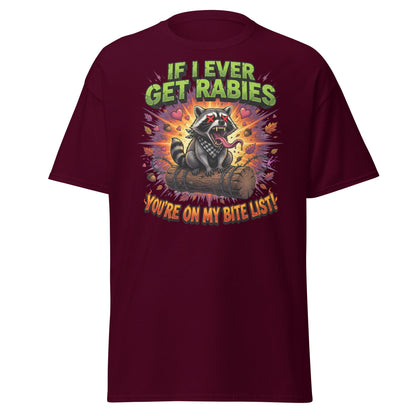 Rabid Raccoon T-Shirt - If I Ever Get Rabies Bite List - Maroon - T-Shirts Online