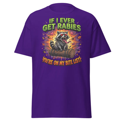Rabid Raccoon T-Shirt - If I Ever Get Rabies Bite List - Purple - T-Shirts Online