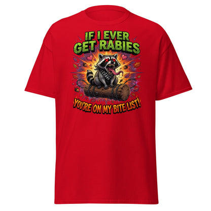 Rabid Raccoon T-Shirt - If I Ever Get Rabies Bite List - Red - T-Shirts Online
