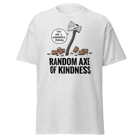 Random Axe of Kindness T-Shirt | Funny Pun Graphic Tee - Ash - T-Shirts Online