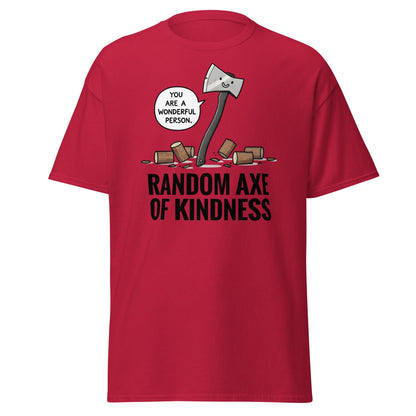 Random Axe of Kindness T-Shirt | Funny Pun Graphic Tee - Cardinal - T-Shirts Online