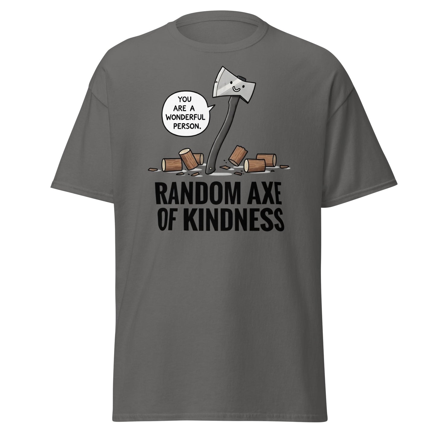 Random Axe of Kindness T-Shirt | Funny Pun Graphic Tee - Charcoal - T-Shirts Online