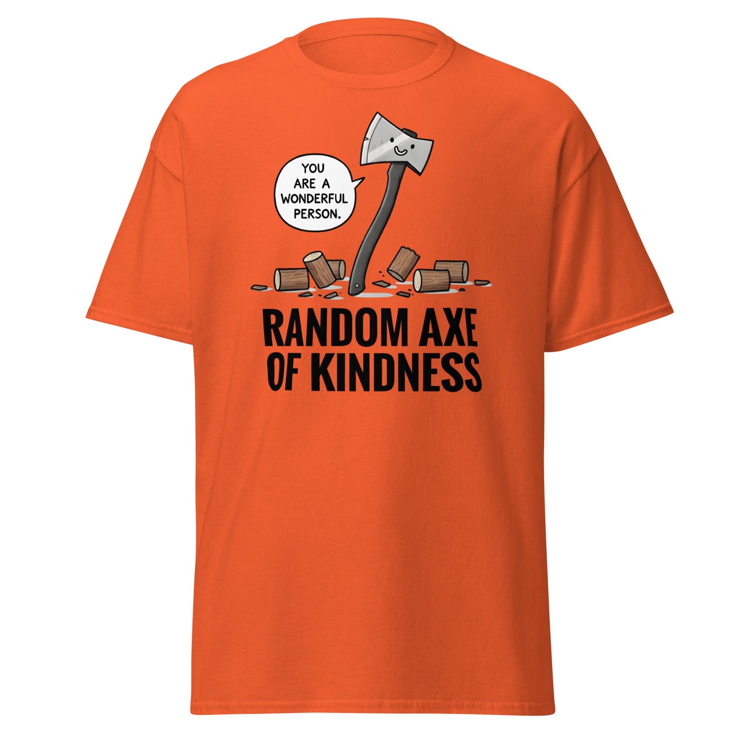 Random Axe of Kindness T-Shirt | Funny Pun Graphic Tee - Orange - T-Shirts Online