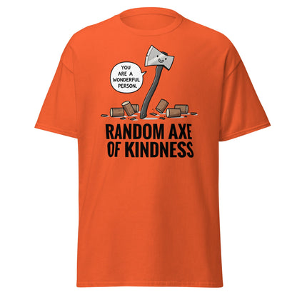 Random Axe of Kindness T-Shirt | Funny Pun Graphic Tee - Orange - T-Shirts Online