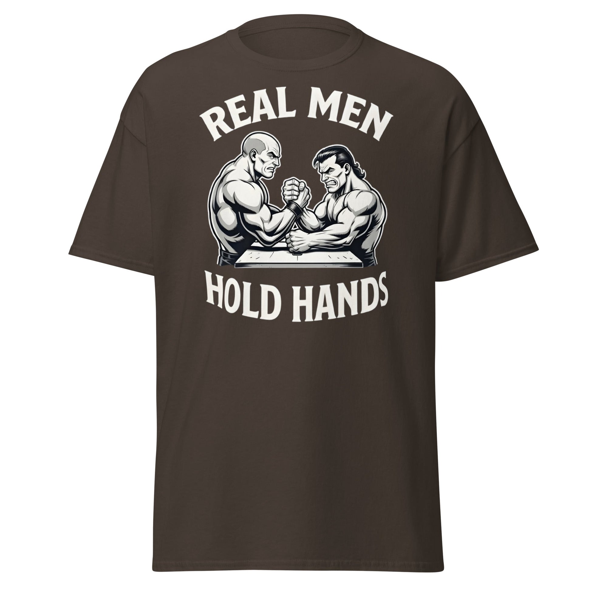 Real Men Hold Hands T-Shirt - Funny Arm Wrestling Tee - Dark Chocolate - T-Shirts Online