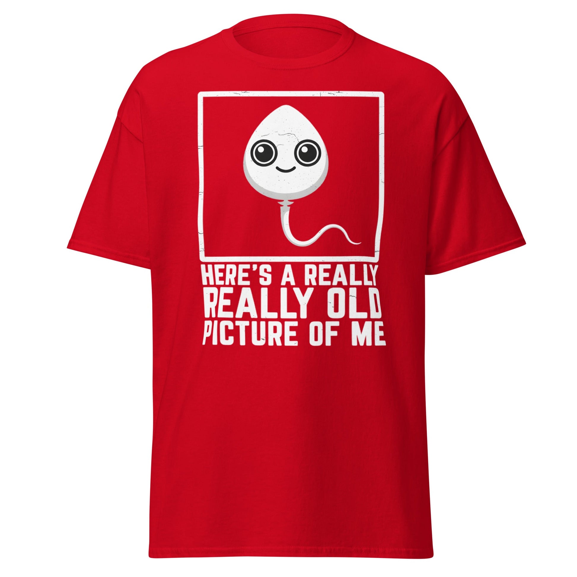 Really Old Picture Of Me Sperm T-Shirt | Funny Humor Tee - Red - T-Shirts Online