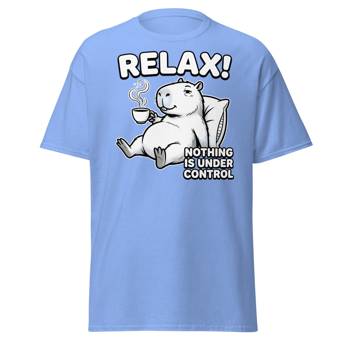 Relax Nothing Is Under Control Capybara - Carolina Blue - T-Shirts Online