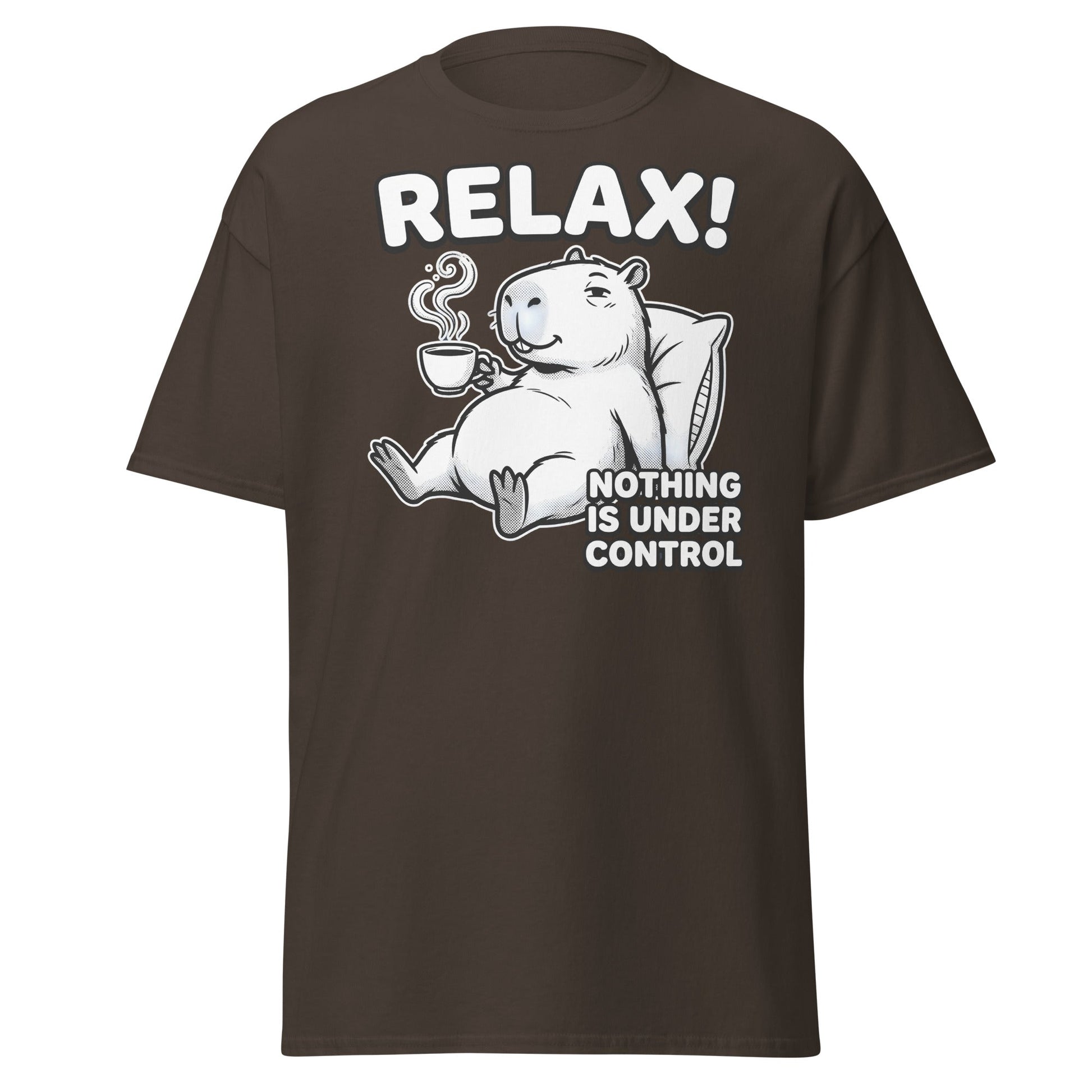 Relax Nothing Is Under Control Capybara - Dark Chocolate - T-Shirts Online
