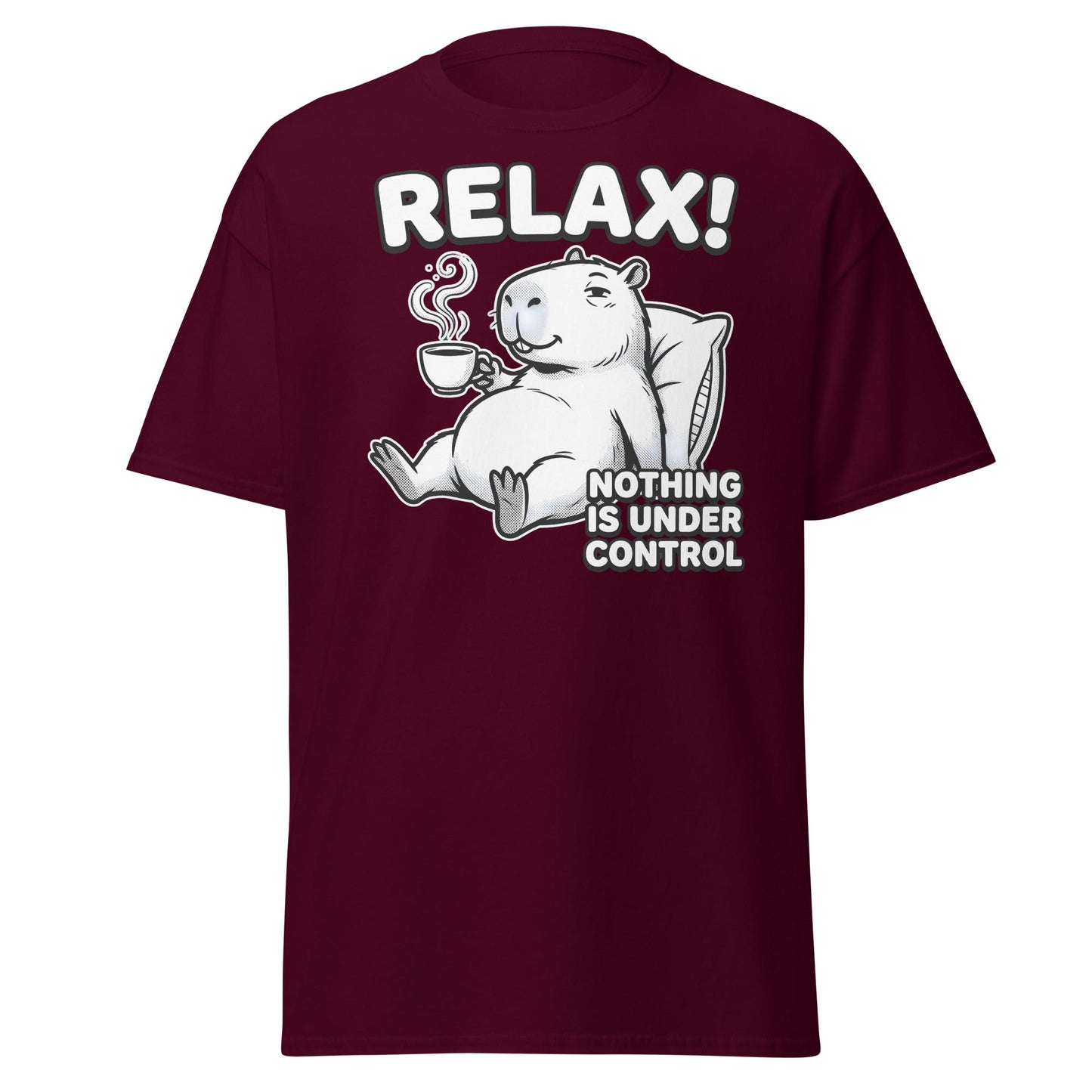 Relax Nothing Is Under Control Capybara - Maroon - T-Shirts Online