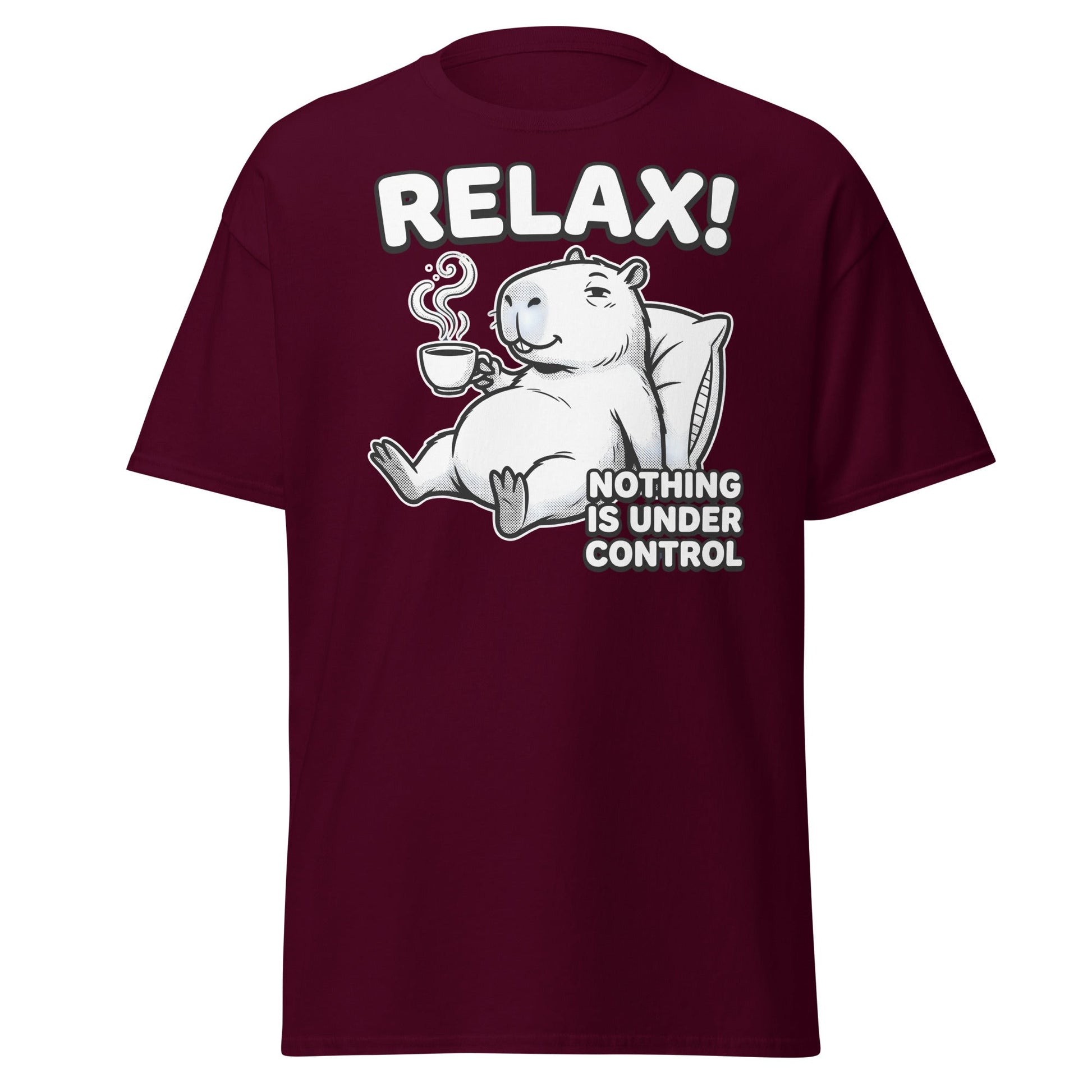 Relax Nothing Is Under Control Capybara - Maroon - T-Shirts Online