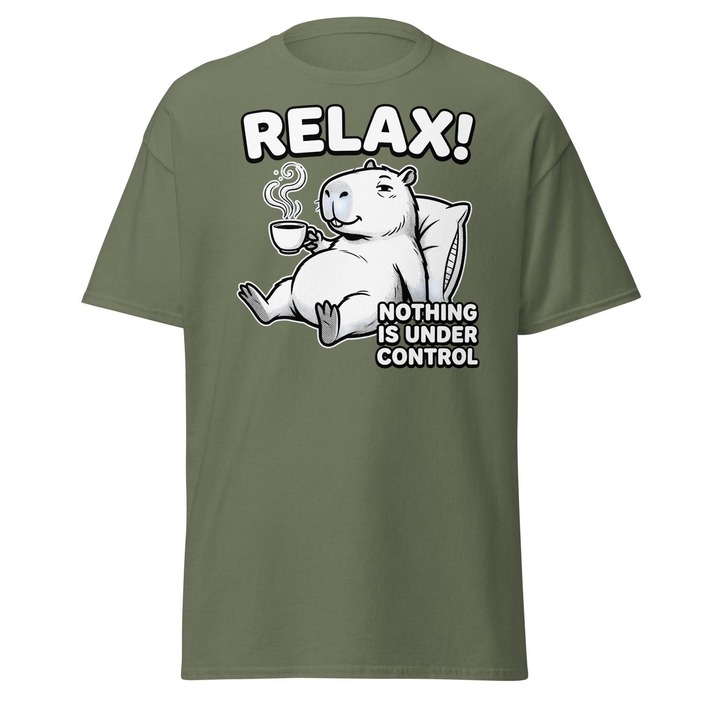 Relax Nothing Is Under Control Capybara - Military Green - T-Shirts Online