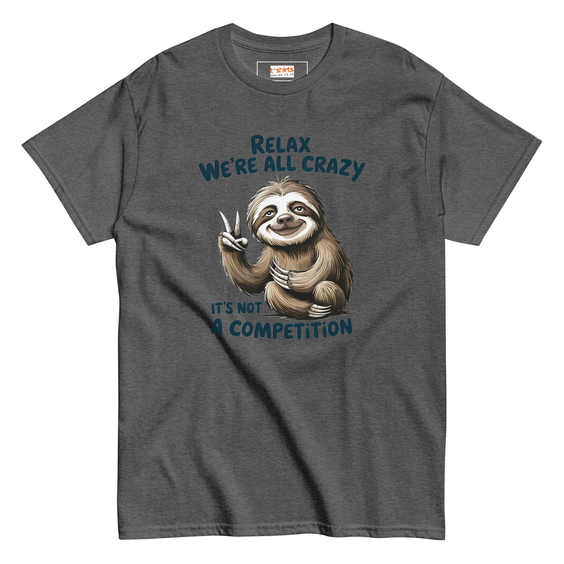 Relax Sloth T-Shirt | It's Not a Competition - Dark Heather - T-Shirts Online