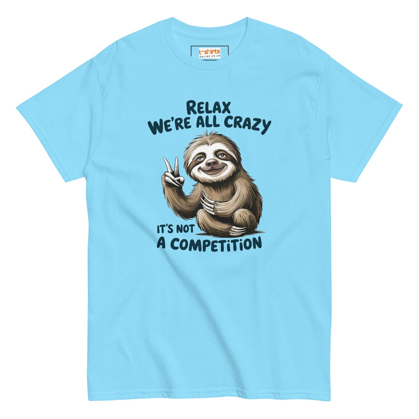 Relax Sloth T-Shirt | It's Not a Competition - Sky - T-Shirts Online