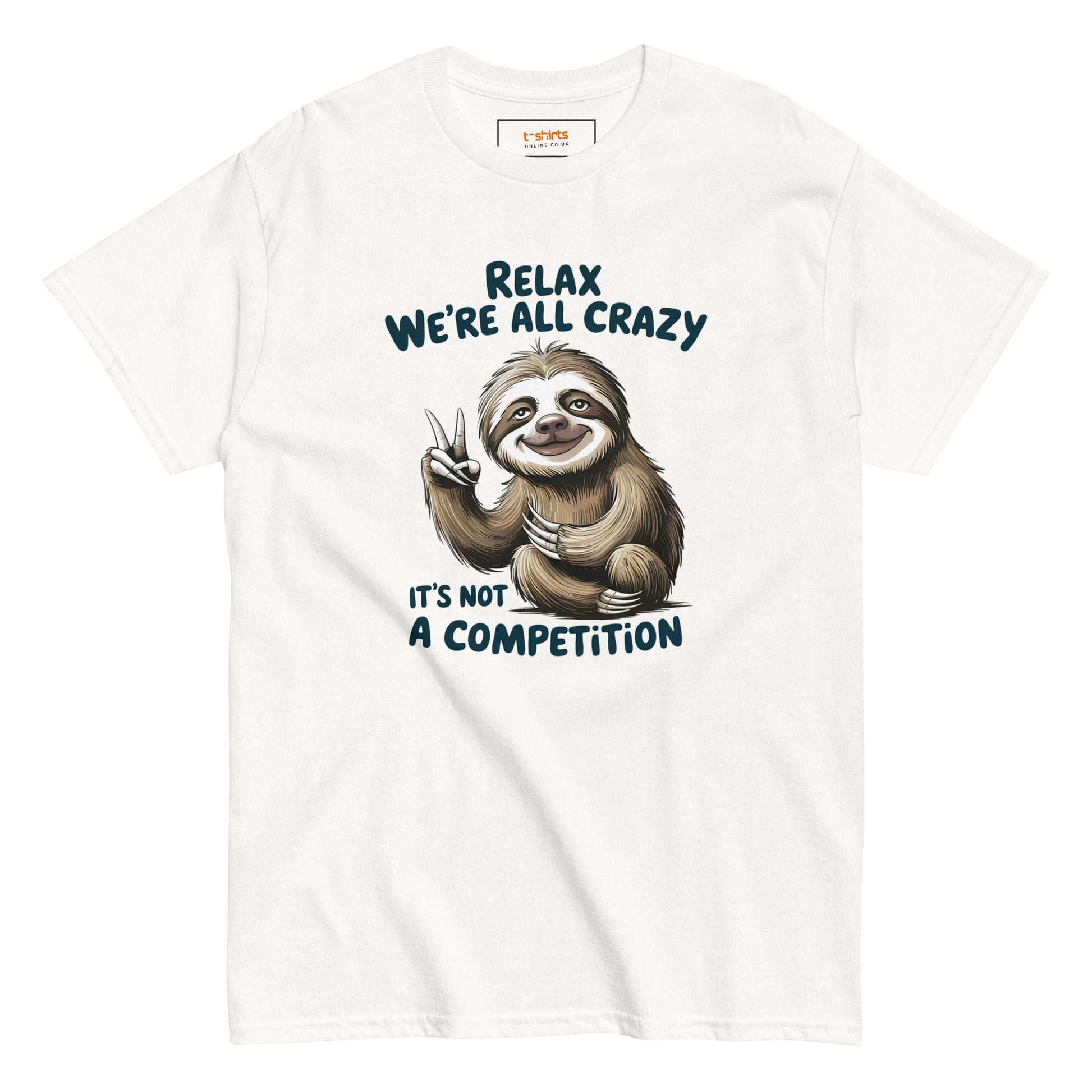 Relax Sloth T-Shirt | It's Not a Competition - White - T-Shirts Online