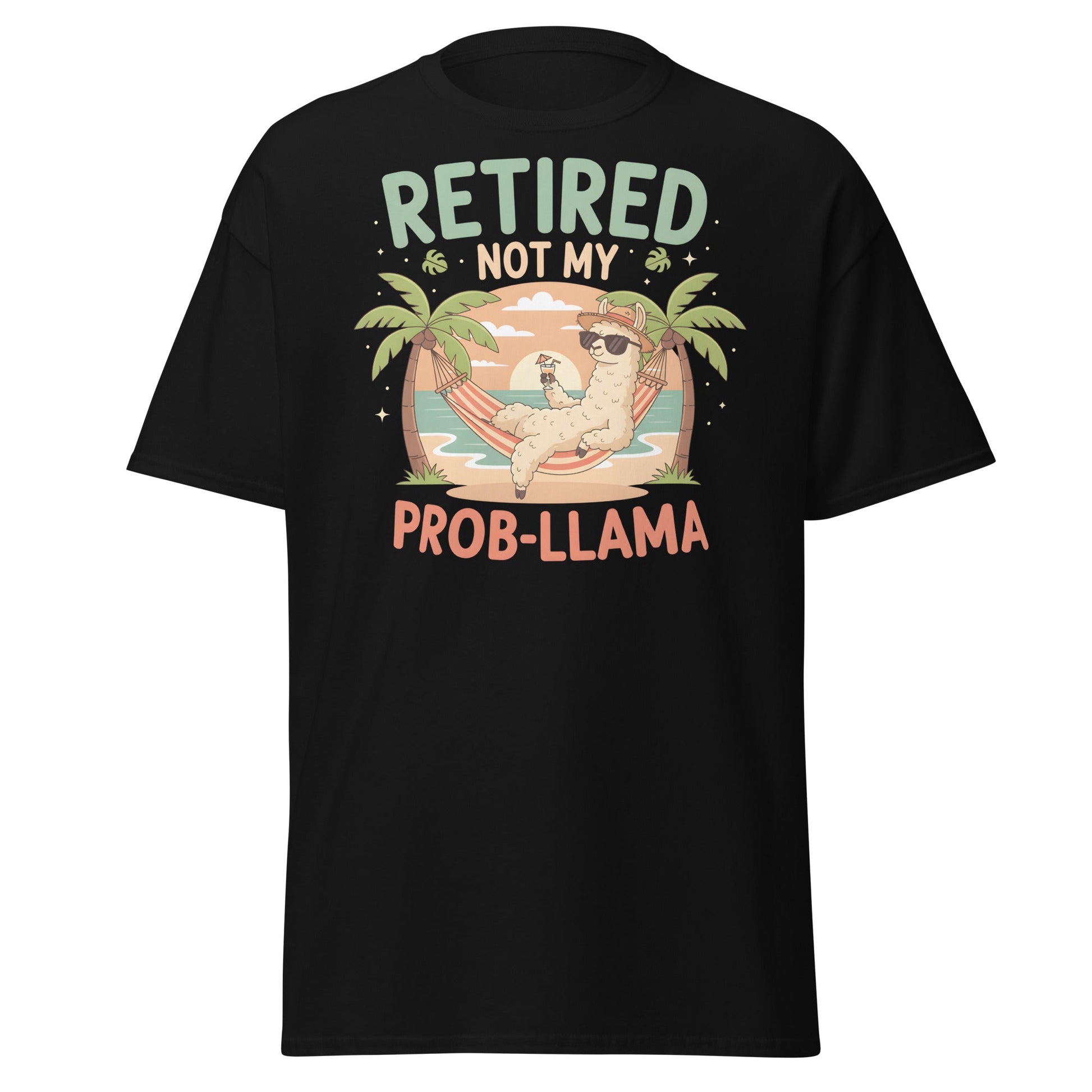 Retired Not My Prob - Llama T-Shirt - Black - T-Shirts Online