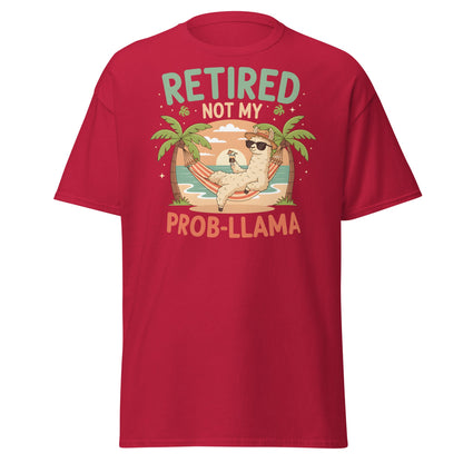 Retired Not My Prob - Llama T-Shirt - Cardinal - T-Shirts Online