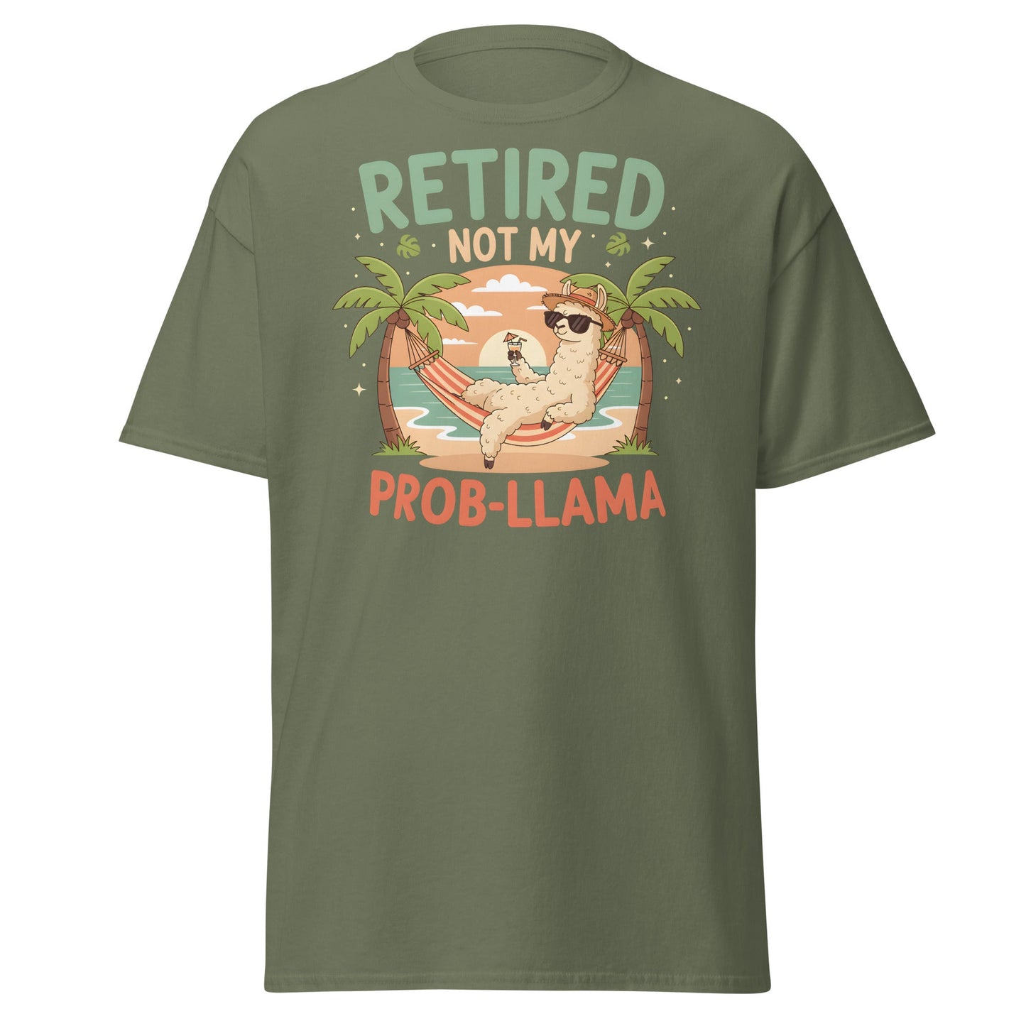 Retired Not My Prob - Llama T-Shirt - Military Green - T-Shirts Online