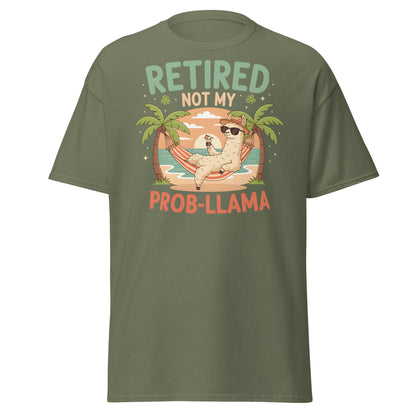 Retired Not My Prob - Llama T-Shirt - Military Green - T-Shirts Online