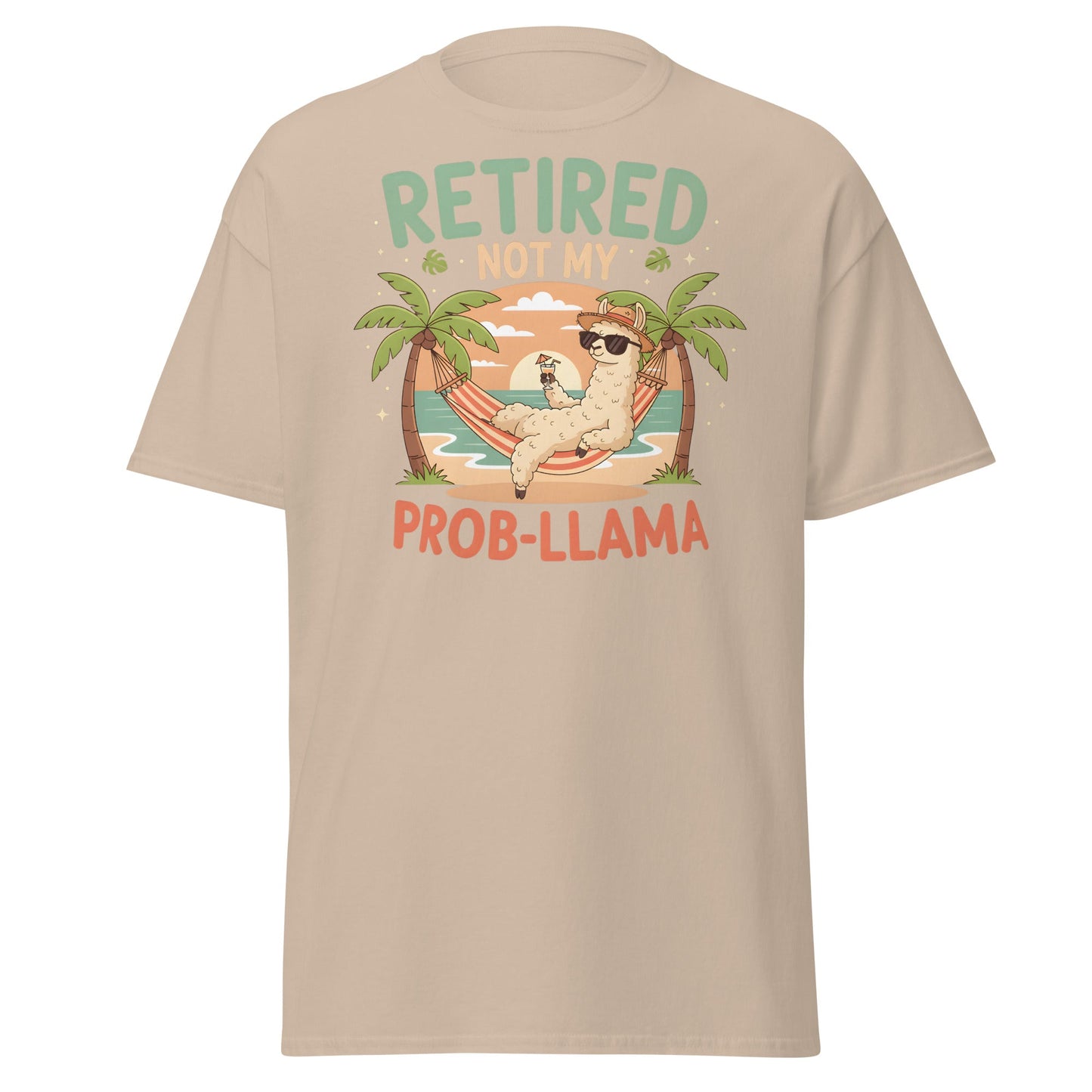 Retired Not My Prob - Llama T-Shirt - Sand - T-Shirts Online