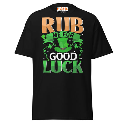 Rub Me For Good Luck T-Shirt | Funny St. Patrick’s Day Tee - Black - T-Shirts Online