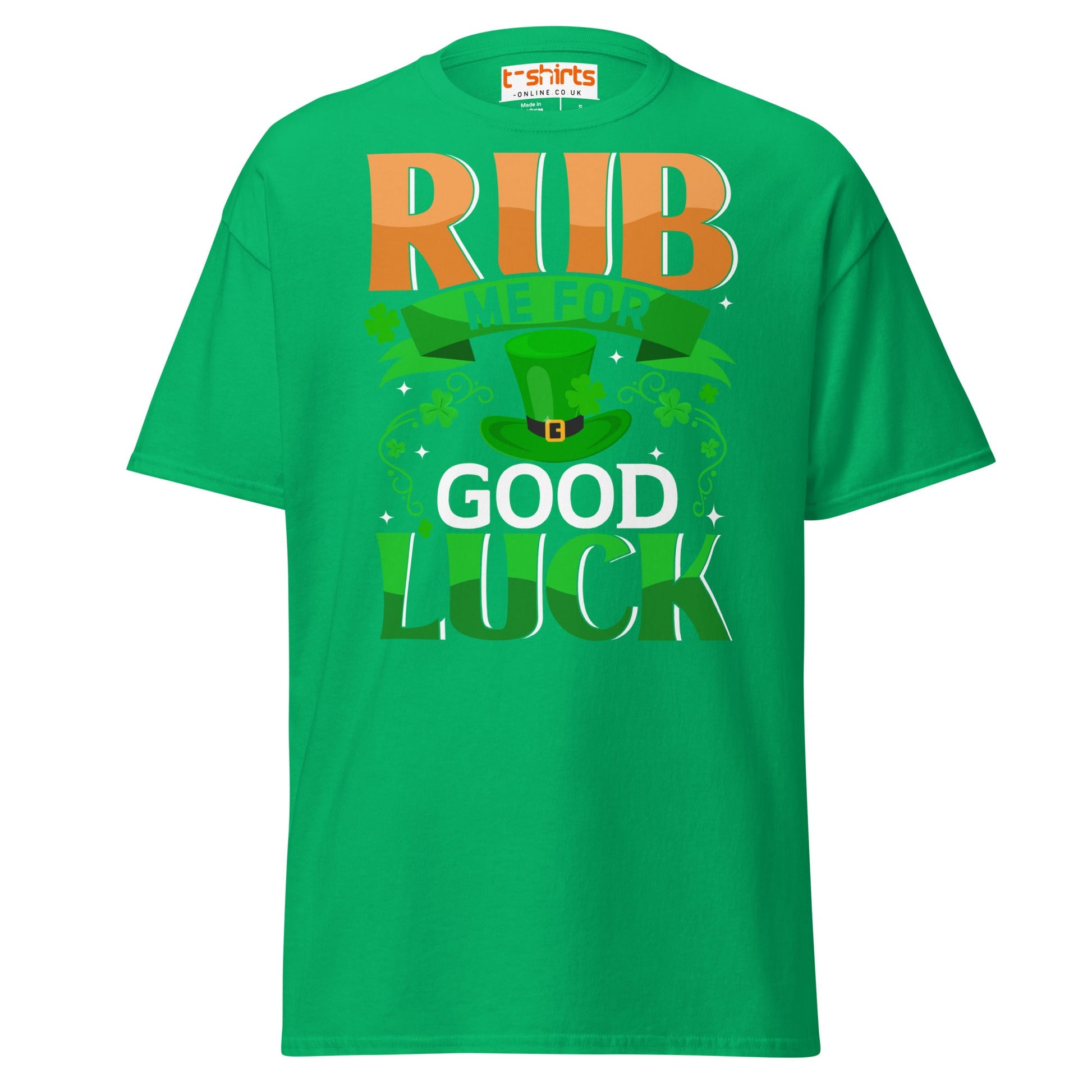 Rub Me For Good Luck T-Shirt | Funny St. Patrick’s Day Tee - Irish Green - T-Shirts Online