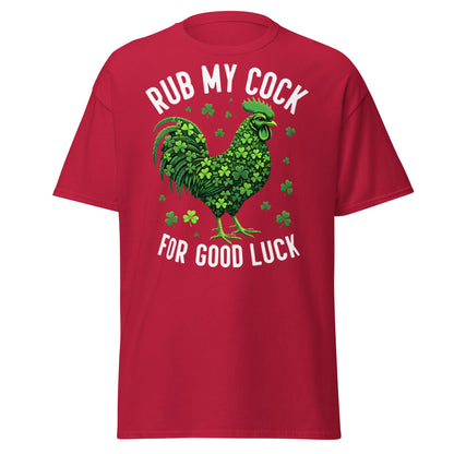 Rub My Cock For Good Luck T-Shirt | Funny St. Paddy's Tee - Cardinal - T-Shirts Online