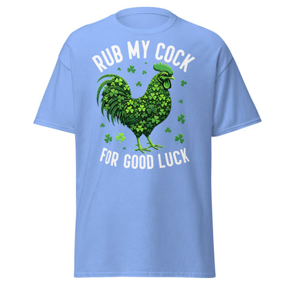 Rub My Cock For Good Luck T-Shirt | Funny St. Paddy's Tee - Carolina Blue - T-Shirts Online