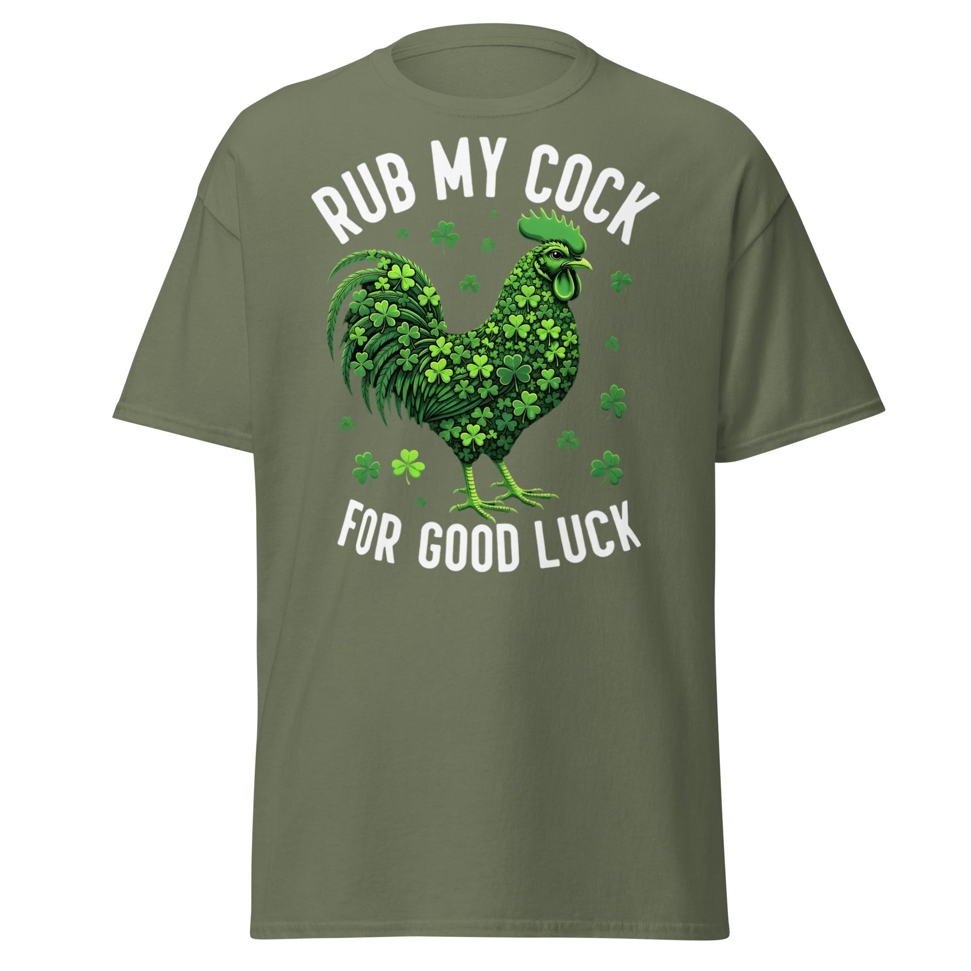 Rub My Cock For Good Luck T-Shirt | Funny St. Paddy's Tee - Military Green - T-Shirts Online