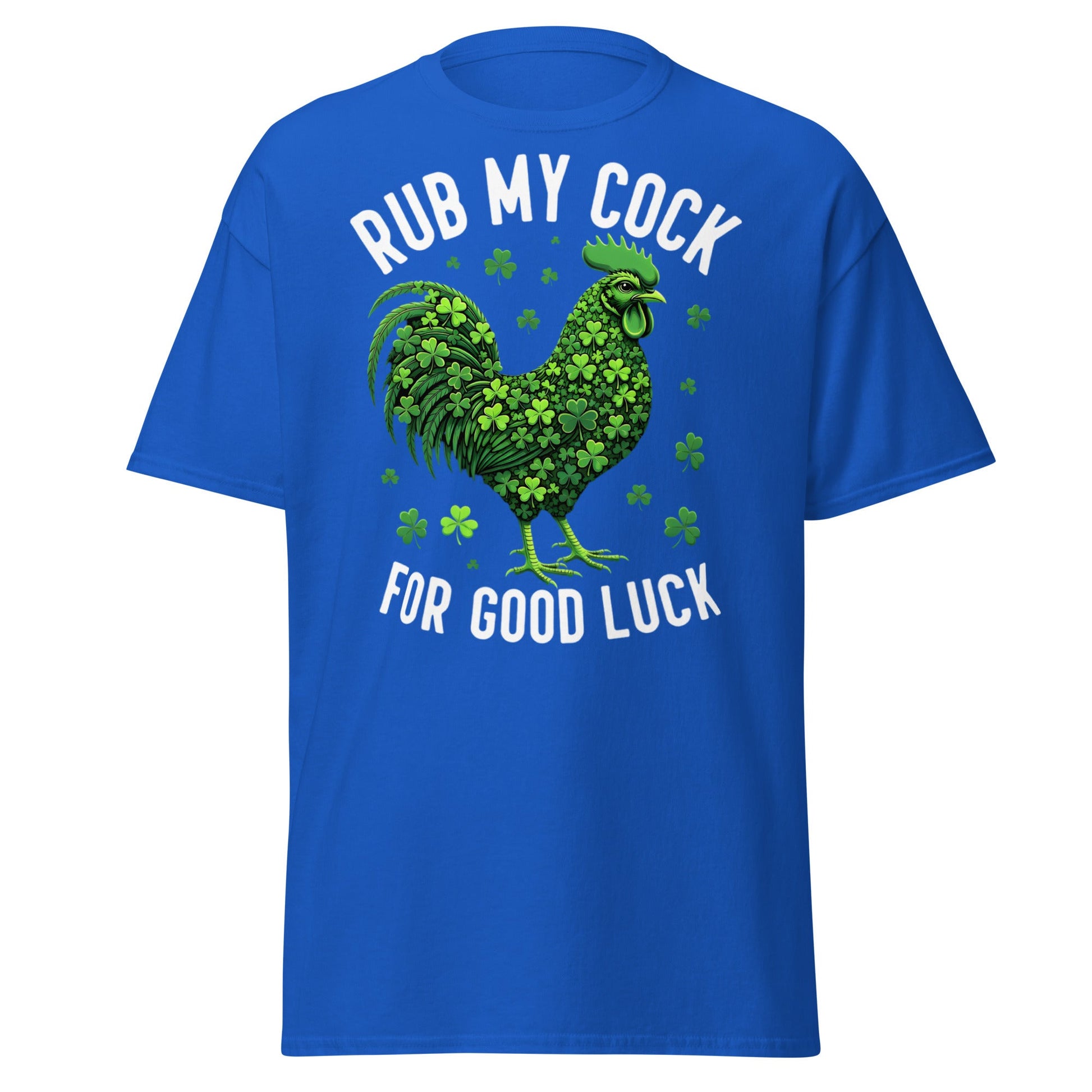 Rub My Cock For Good Luck T-Shirt | Funny St. Paddy's Tee - Royal - T-Shirts Online