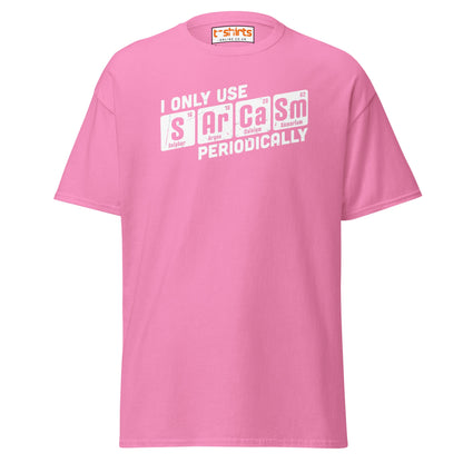 Sarcasm Periodically T-Shirt | Funny Science Humor Tee - Azalea - T-Shirts Online