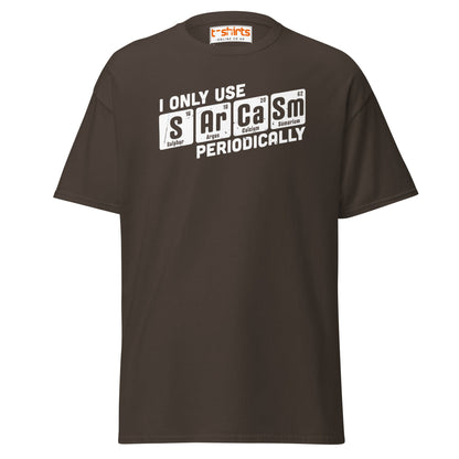 Sarcasm Periodically T-Shirt | Funny Science Humor Tee - Dark Chocolate - T-Shirts Online